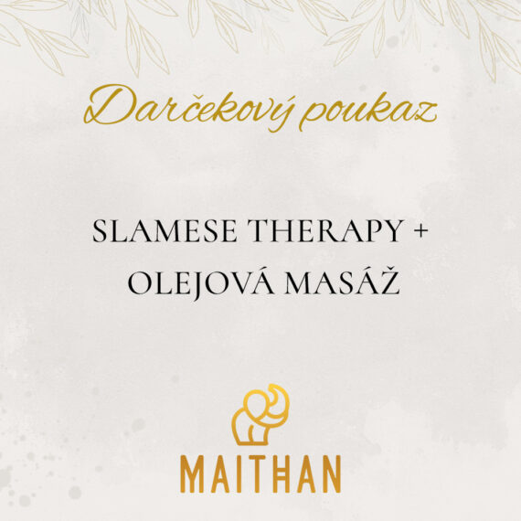 Slamese Therapy + Olejová Masáž